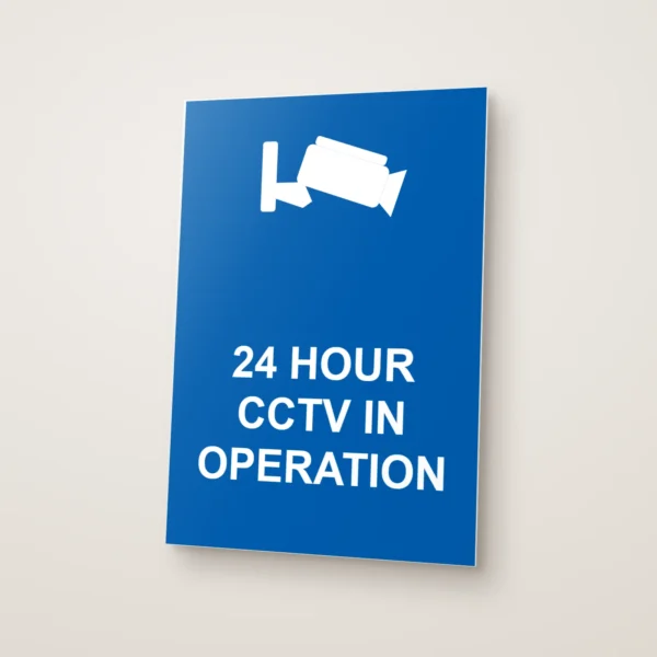 24 Hour CCTV in Operation Sign