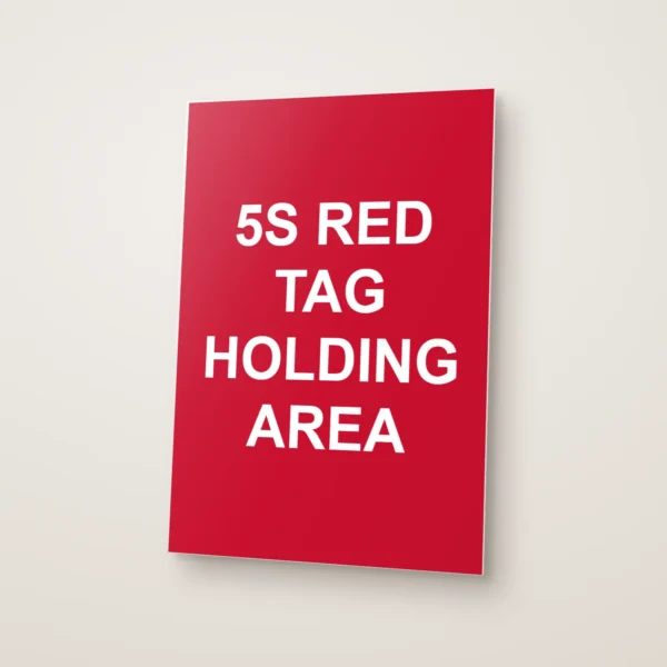 5S Red Tag Holding Area Sign