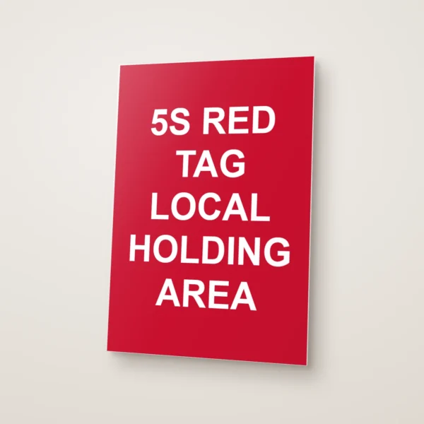 5S Red Tag Local Holding Area Sign