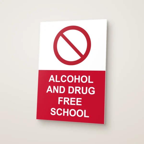 Alcohol and Drug Free School Sign