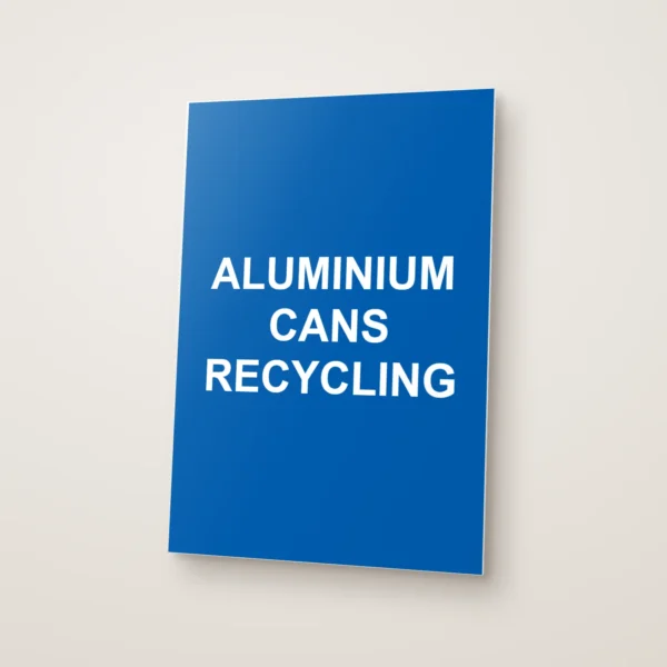 Aluminium Cans Recycling Sign