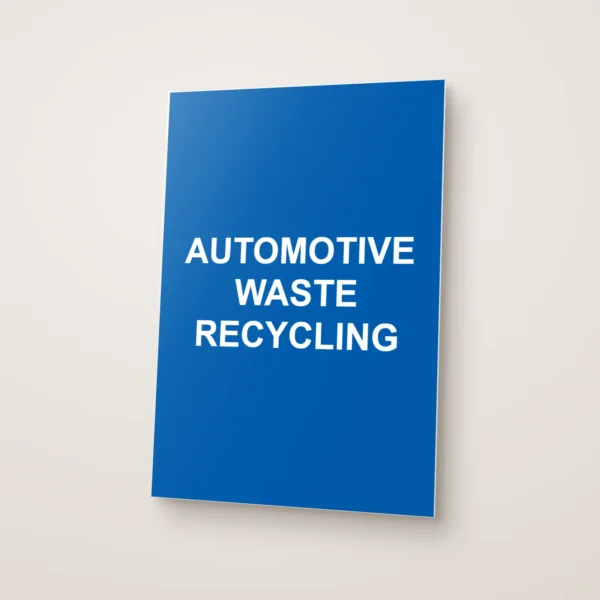 Automotive Waste Recycling Sign