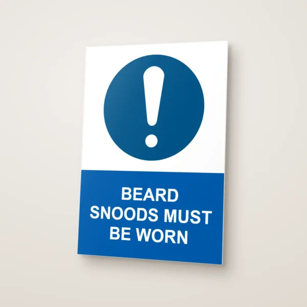 Beard Snoods Must Be Worn Sign