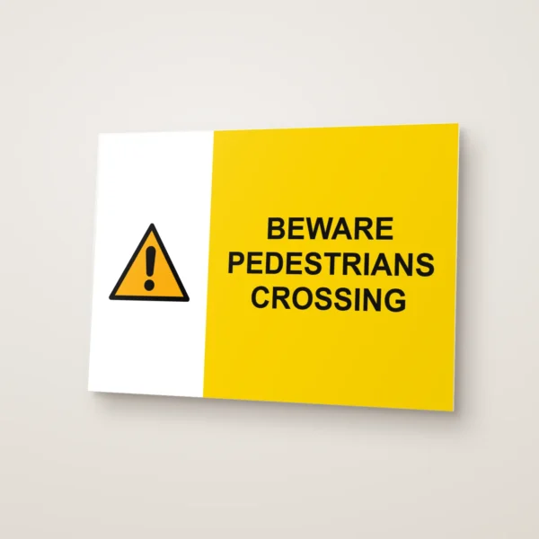Beware Pedestrians Crossing Sign