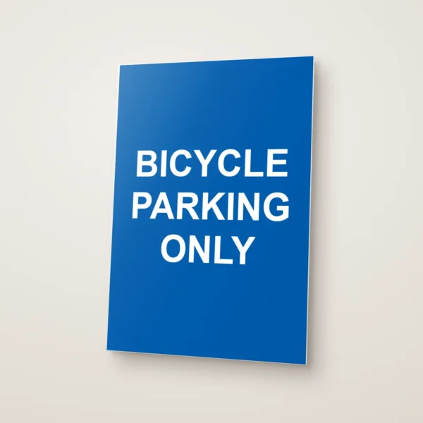 Bicycle Parking Only Sign