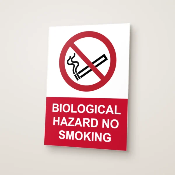 Biological Hazard No Smoking Sign