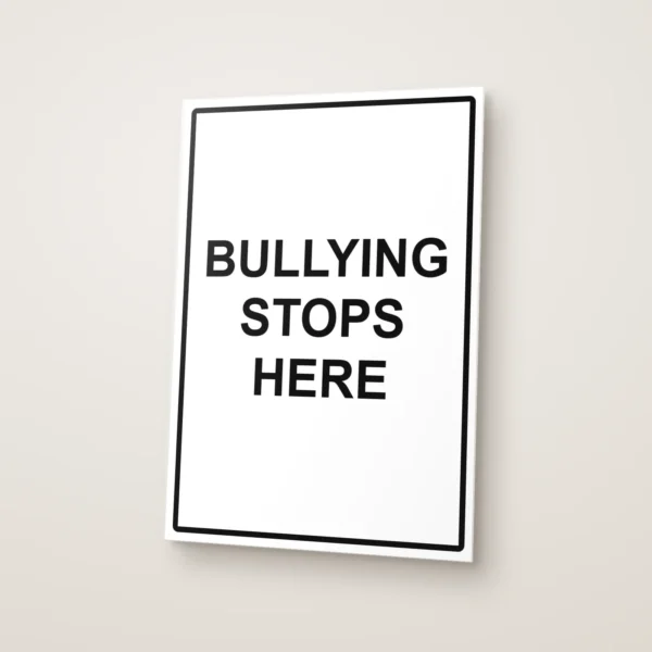Bullying Stops Here Sign