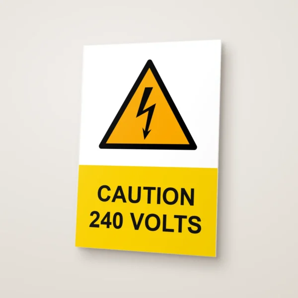 Caution 240 Volts Sign