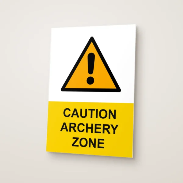 Caution Archery Zone Sign