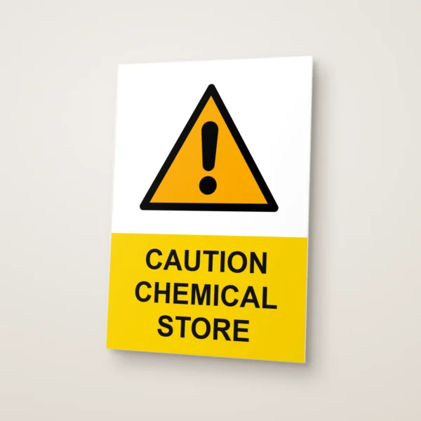 Caution Chemical Store Sign