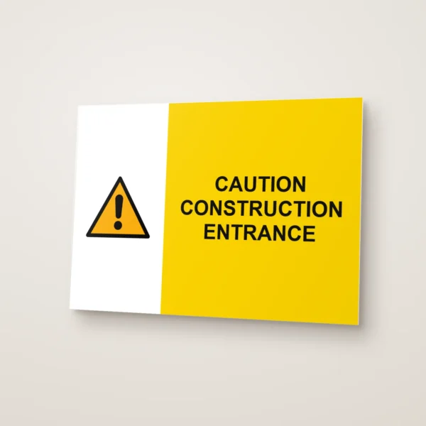 Caution Construction Entrance Sign