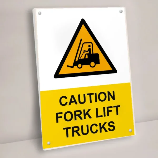 Caution Fork Lift Trucks Sign