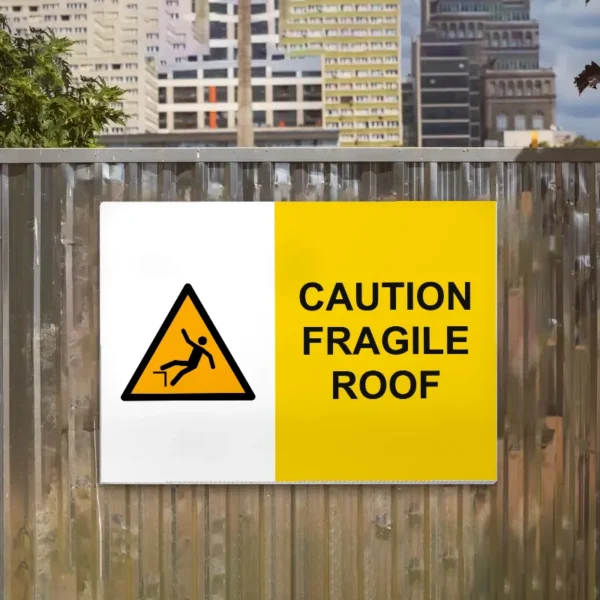 Caution Fragile Roof Sign