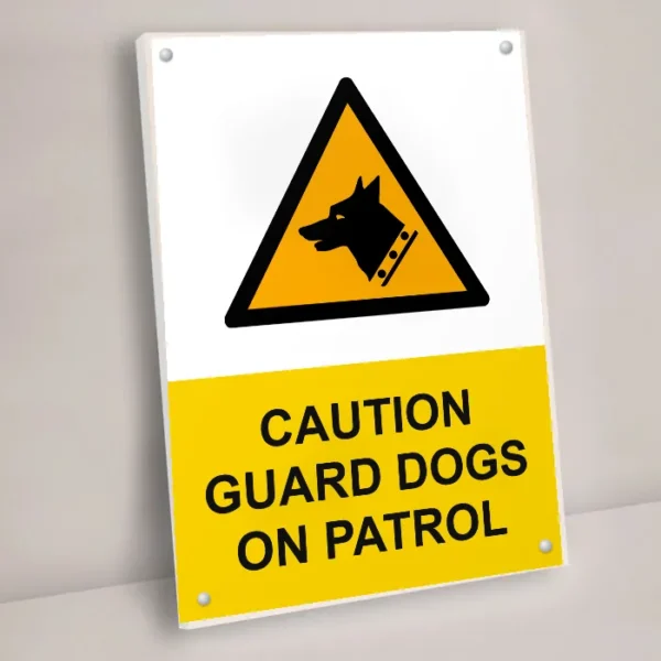 Caution Guard Dogs on Patrol Sign