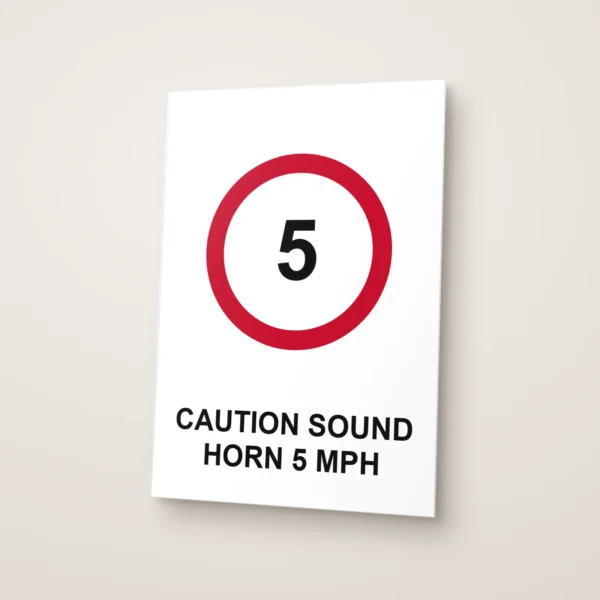 Caution Sound Horn 5 mph Sign