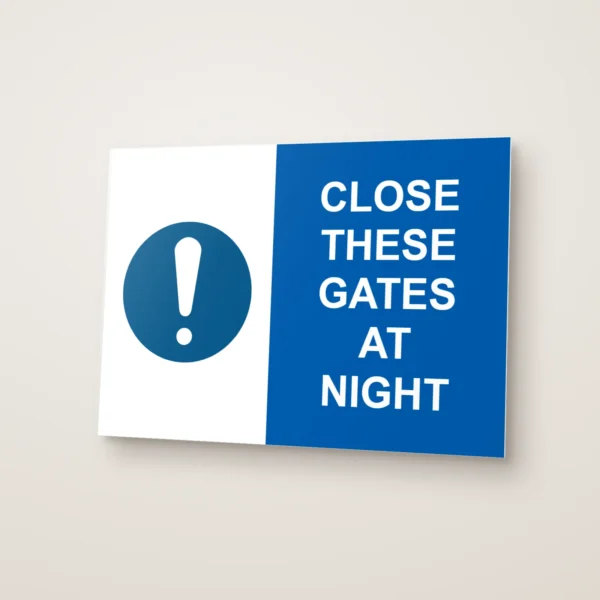 Close These Gates at Night Sign
