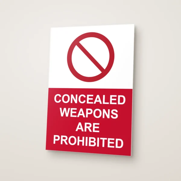 Concealed Weapons Are Prohibited Sign