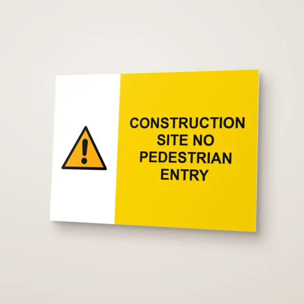 Construction Site No Pedestrian Entry Sign