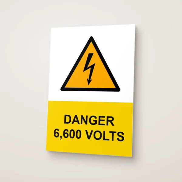 Danger 6,600 Volts Sign