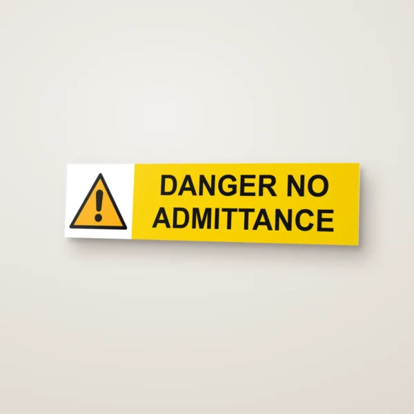 Danger No Admittance Sign
