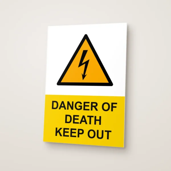 Danger of Death Keep Out Sign