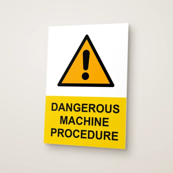Dangerous Machine Procedure Sign