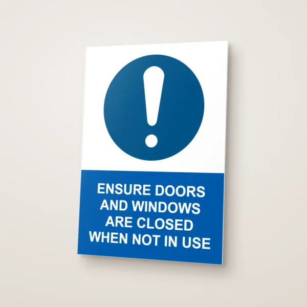 Ensure Doors and Windows Are Closed When Not in Use Sign