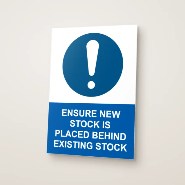 Ensure New Stock Is Placed Behind Existing Stock Sign