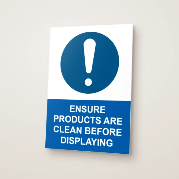 Ensure Products Are Clean Before Displaying Sign