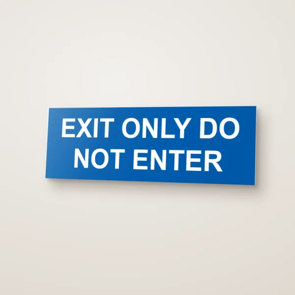 Exit Only Do Not Enter Sign