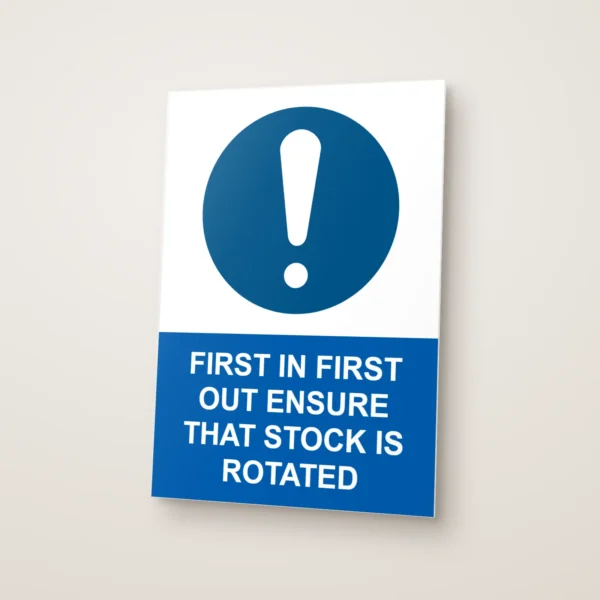First in First Out Ensure That Stock Is Rotated Sign