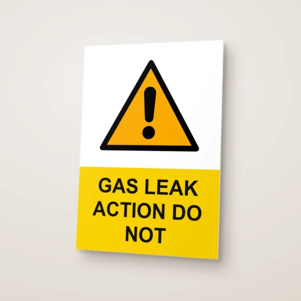 Gas Leak Action Do Not Sign