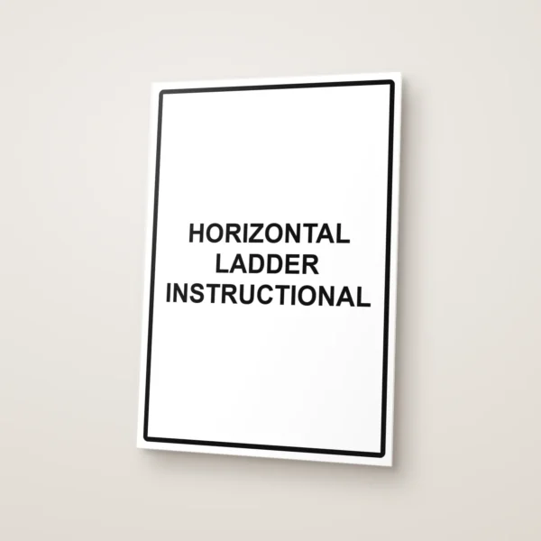 Horizontal Ladder Instructional Sign