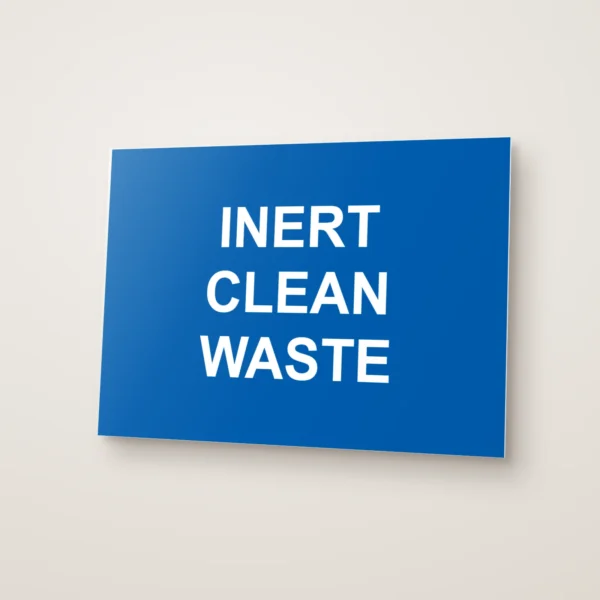 Inert Clean Waste Sign