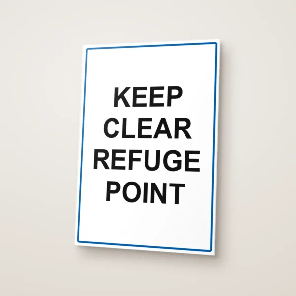 Keep Clear Refuge Point Sign