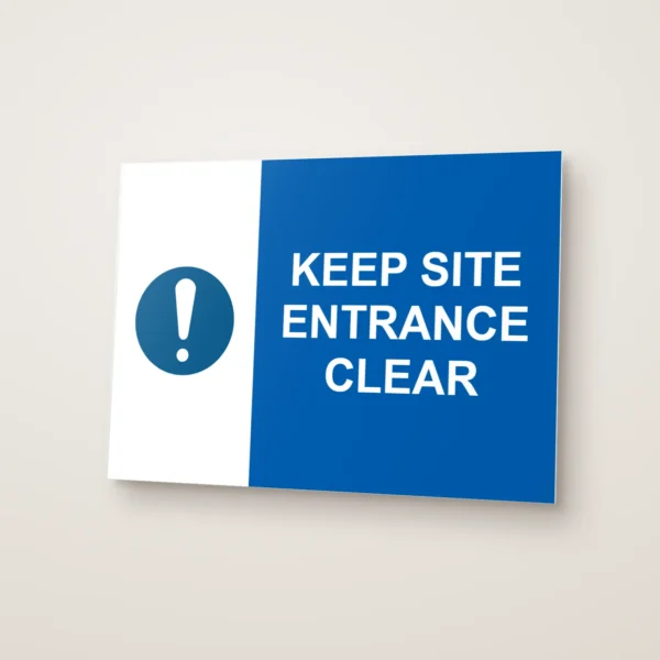Keep Site Entrance Clear Sign