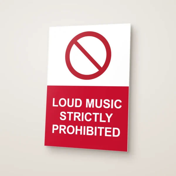 Loud Music Strictly Prohibited Sign