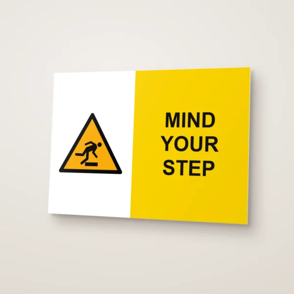 Mind Your Step Sign