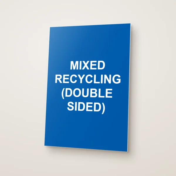 Mixed Recycling (Double Sided) Sign