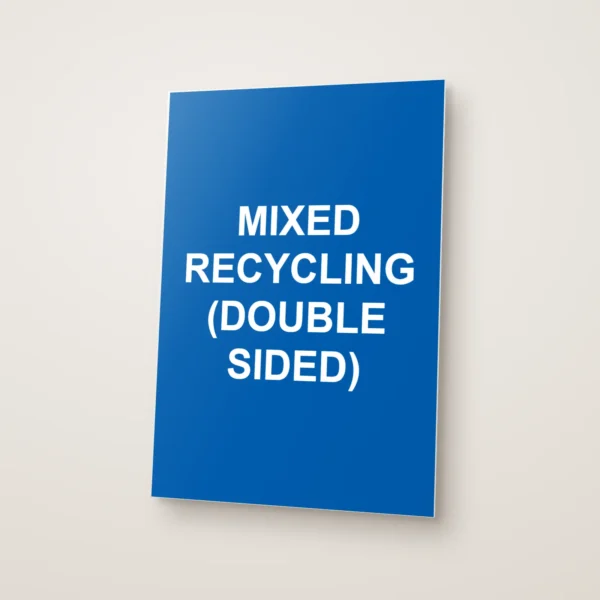 Mixed Recycling (Double Sided) Sign
