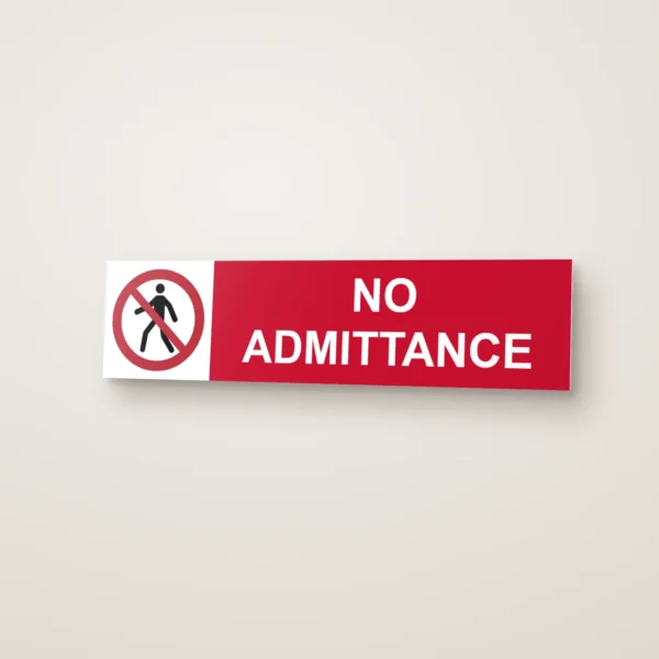 No Admittance Sign