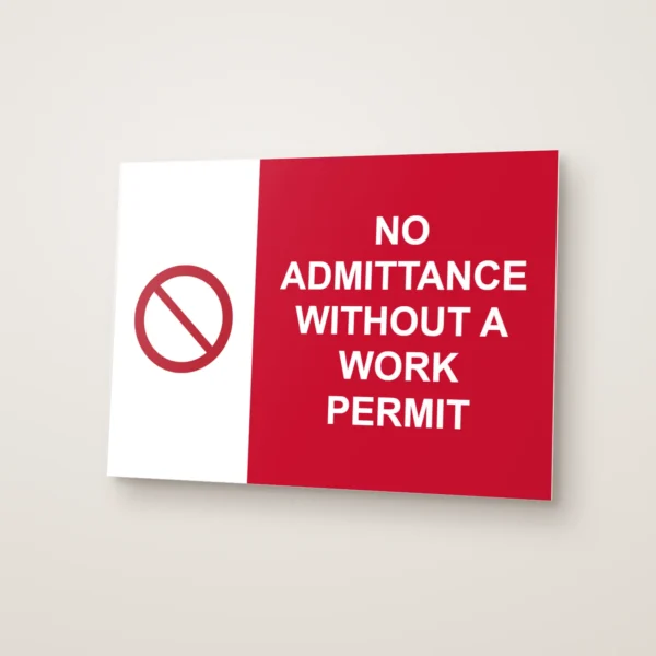 No Admittance Without a Work Permit Sign