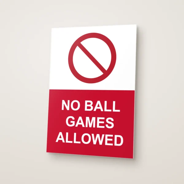 No Ball Games Allowed Sign