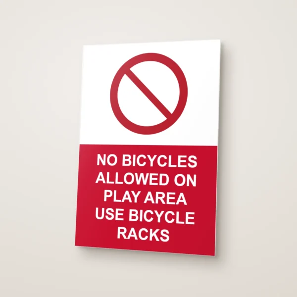 No Bicycles Allowed on Play Area Use Bicycle Racks Sign