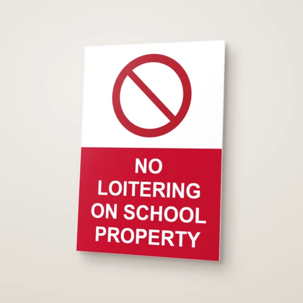 No Loitering on School Property Sign