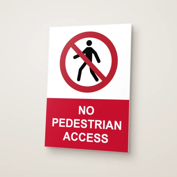 No Pedestrian Access Sign
