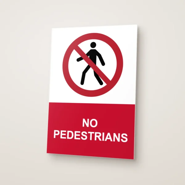 No Pedestrians Sign