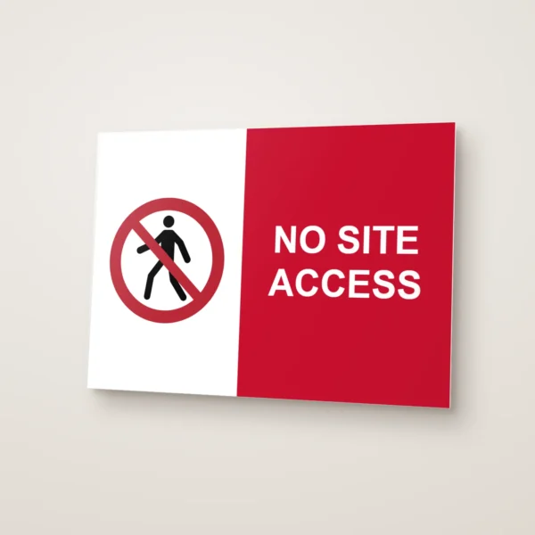No Site Access Sign