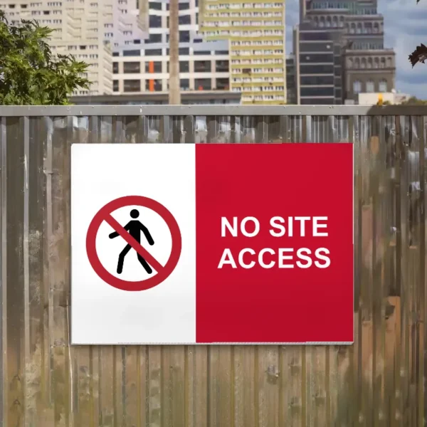 No Site Access Sign