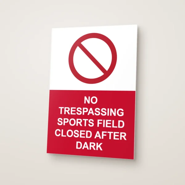 No Trespassing Sports Field Closed After Dark Sign